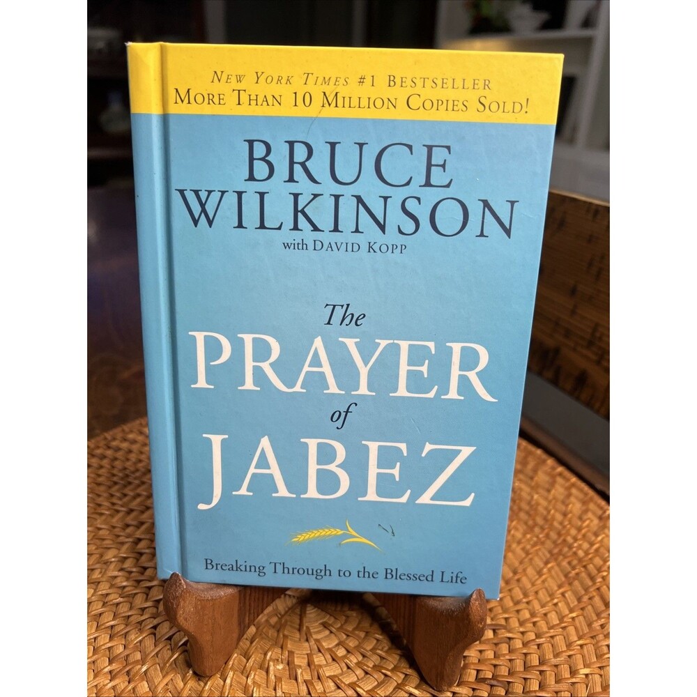 The Prayer of Jabez: Breaking Through to the Blessed Life Bruce H. Wilkinson, Da